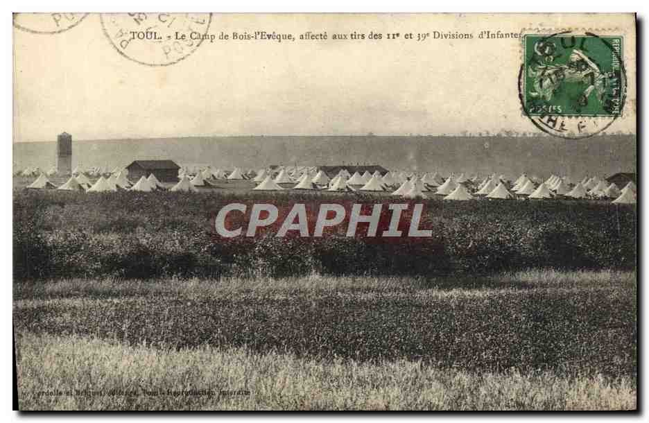 Toul - Le Camp de Bois-l'Évêque, affecté aux tirs des 11e et 39e Divisions d'Infanterie — éditeur : Verdalle et Briquet, Toul - Réproduction interdite