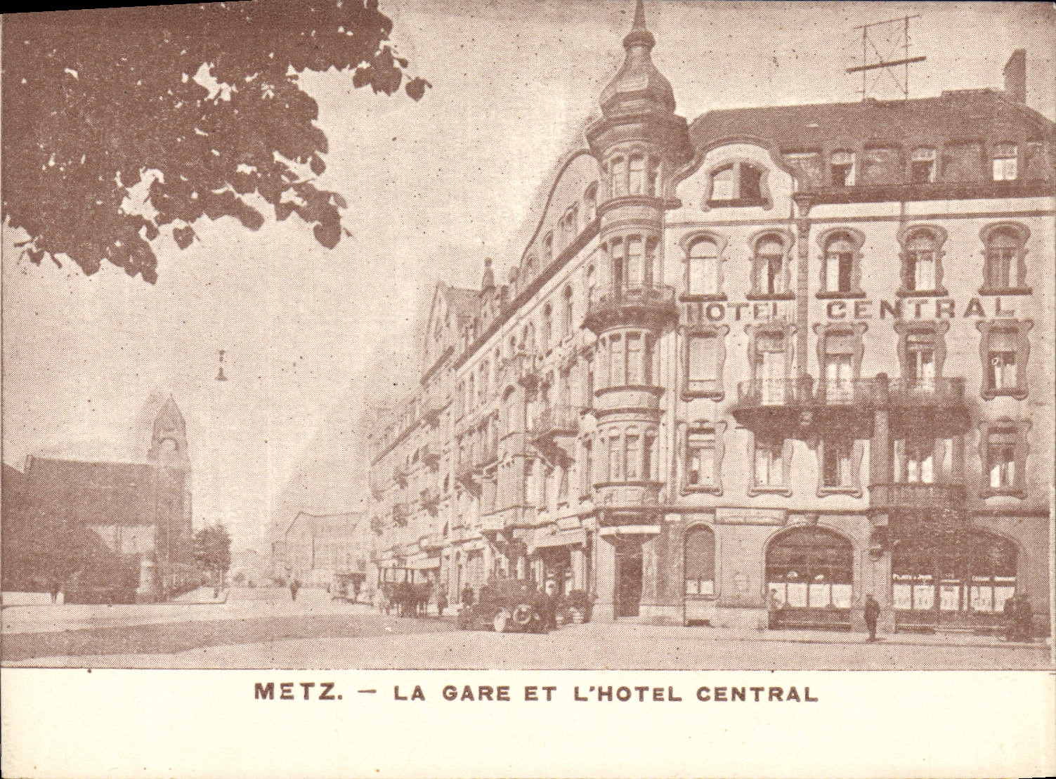 CPA Metz La Gare Et L'Hotel Central