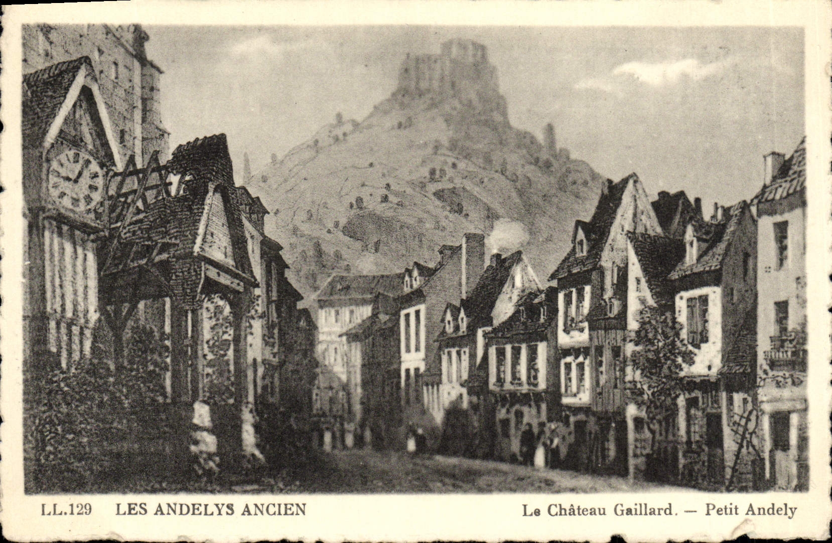 Les Andelys Ancien — Le Château Gaillard — Petit Andely — L.L.129