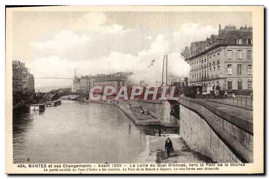 NANTES et ses Changements — Avant 1930 — La Loire au Quai Brancas, vers le Pont de la Bourse
