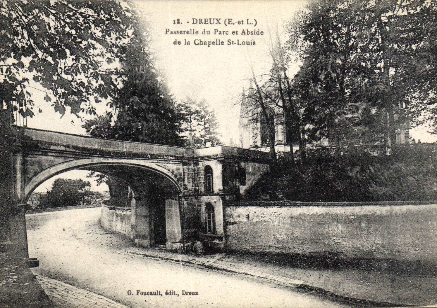Dreux (E-et L.) — Brücke des Parks und Apse der Kapelle Saint-Louis — G. Foucault, Verlag, Dreux