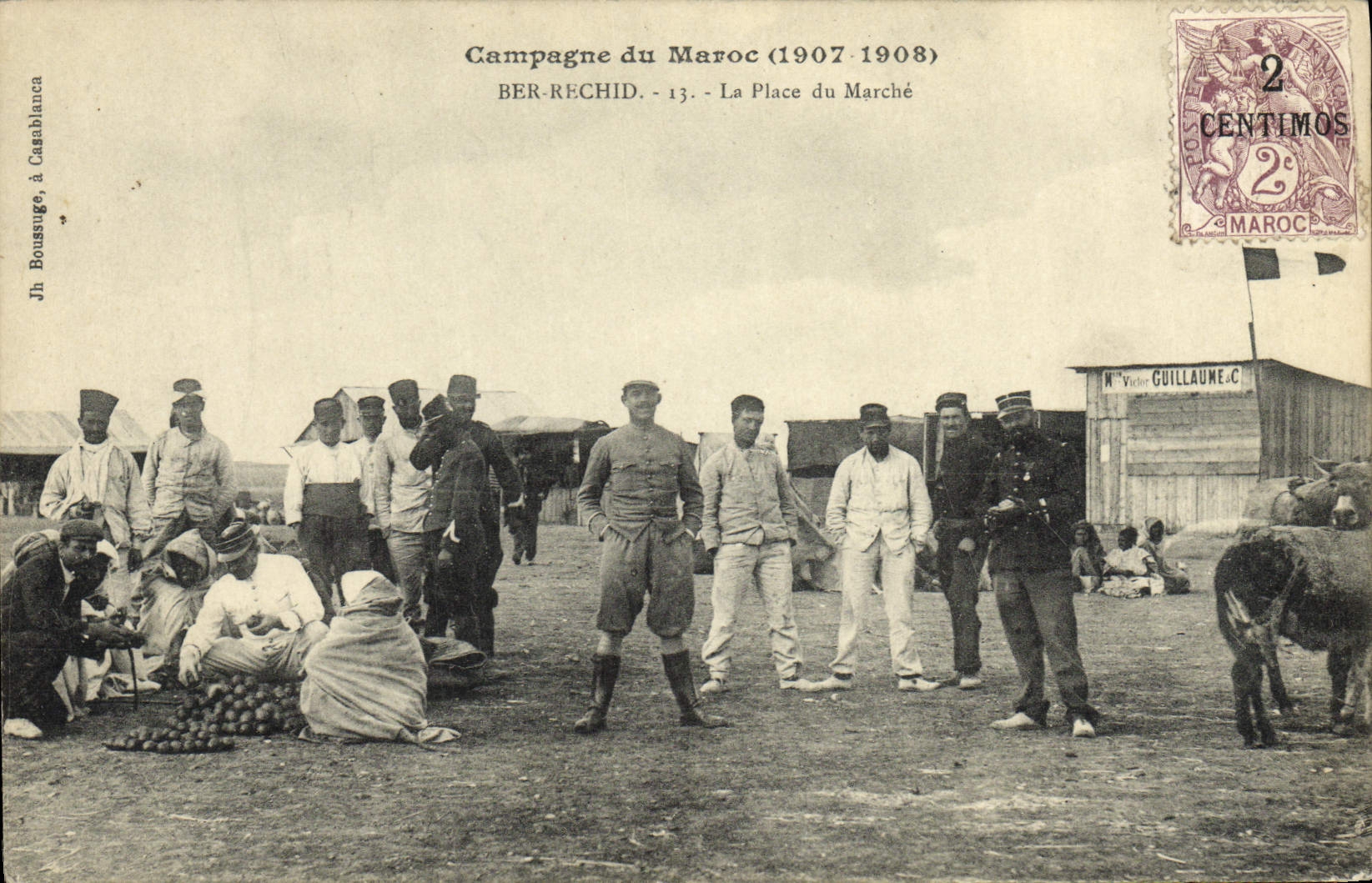 Campagne du Maroc (1907-1908) — Berrechid, La Place du Marché — Jh Bousuge, à Casablanca