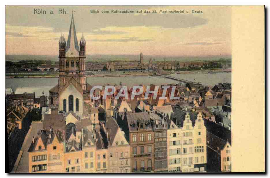 CPA Koln Rh Blick Vom Rathausturm Auf das St Martinsviertel u Deutz