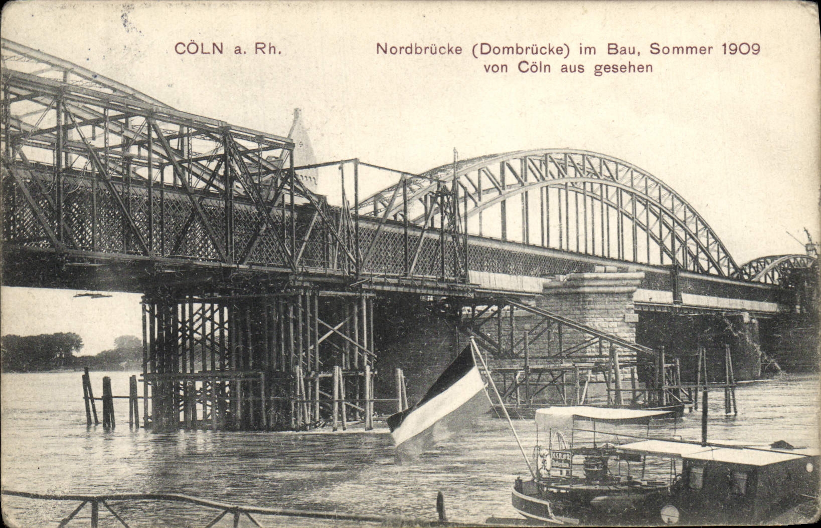 CPA Coln A Rh Nordbrucke Im Bau Sommer Von Coln Aus Gesehen