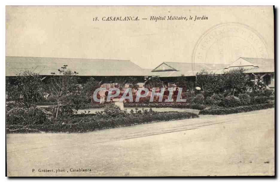 CPA Casablanca Hopital Militaire Le Jardin Militaria