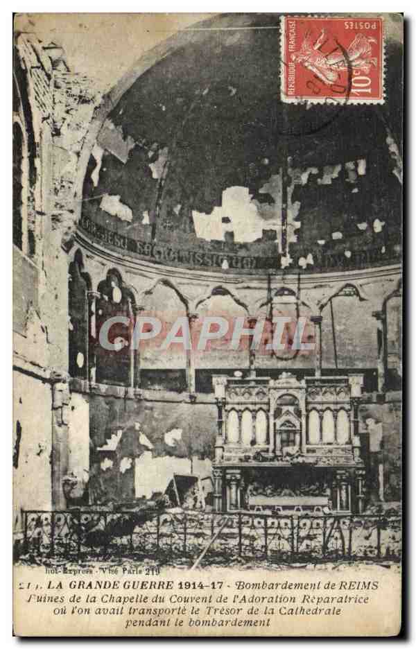 CPA La Grande Guerre Bombardement De Reims Ruines De La Chapelle Du Couvent De l'adoration reparatrice Militaria 