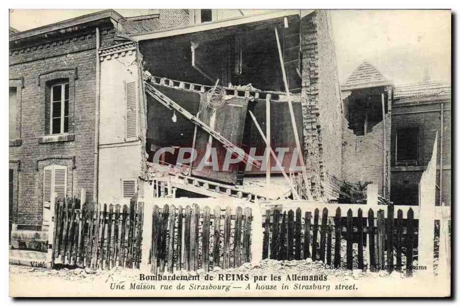 CPA Bombardement De Reims Par Les Allemands Une Maison Rue De Strasbourg Militaria 