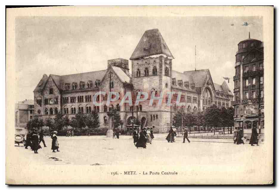 CPA Metz La Poste Centrale