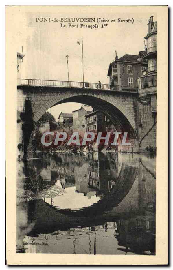 Pont-de-Beauvoisin (Isère und Savoie) — Le Pont François 1er — Verlag: J. Lefebvre - Lyon