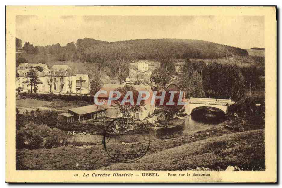 CPA La Correze Illustree Ussel Pont sur la Sarsonue