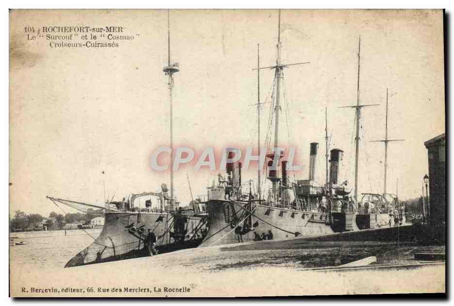 Rochefort-sur-Mer — Le "Suroeuf" et le "Cosmato" Croiseurs-Cuirassés — R. Bergevin, Verlag, 66 Rue des Merciers, La Rochelle