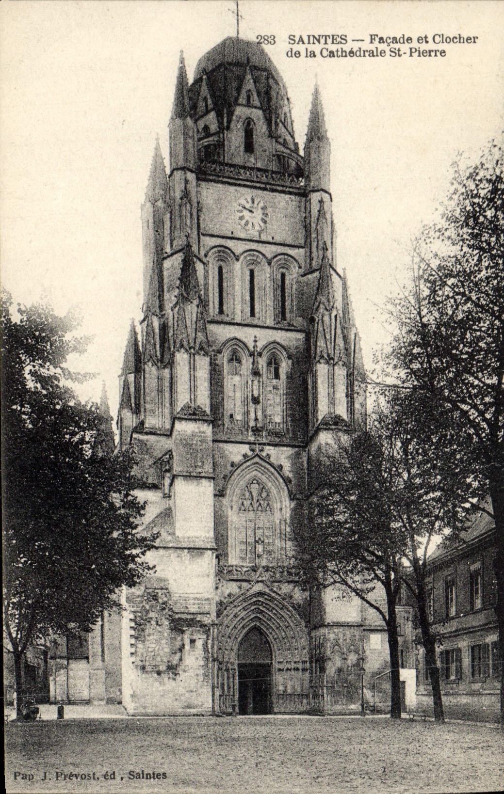 Saintes — Façade et Clocher de la Cathédrale St-Pierre — Pap. J. Prévost, éd. Saintes, n° 283