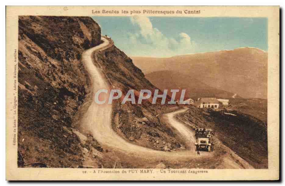 CPA A l'ascension de Puy Mary Un Tournant dangereux Automobile 