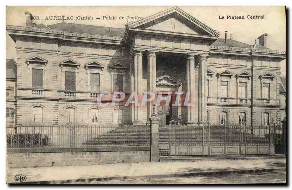 CPA Aurillac Palais de Justice Le Plateau Central