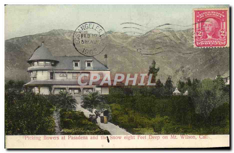 CPA Picking Flowers At Pasadena And The Snow Eight Feet Deep On Mt Wilson Cal