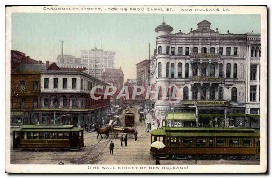 CPA Carondelet Street Looking From Canal Street New Orleans the Wall street of New Orleans Tramway