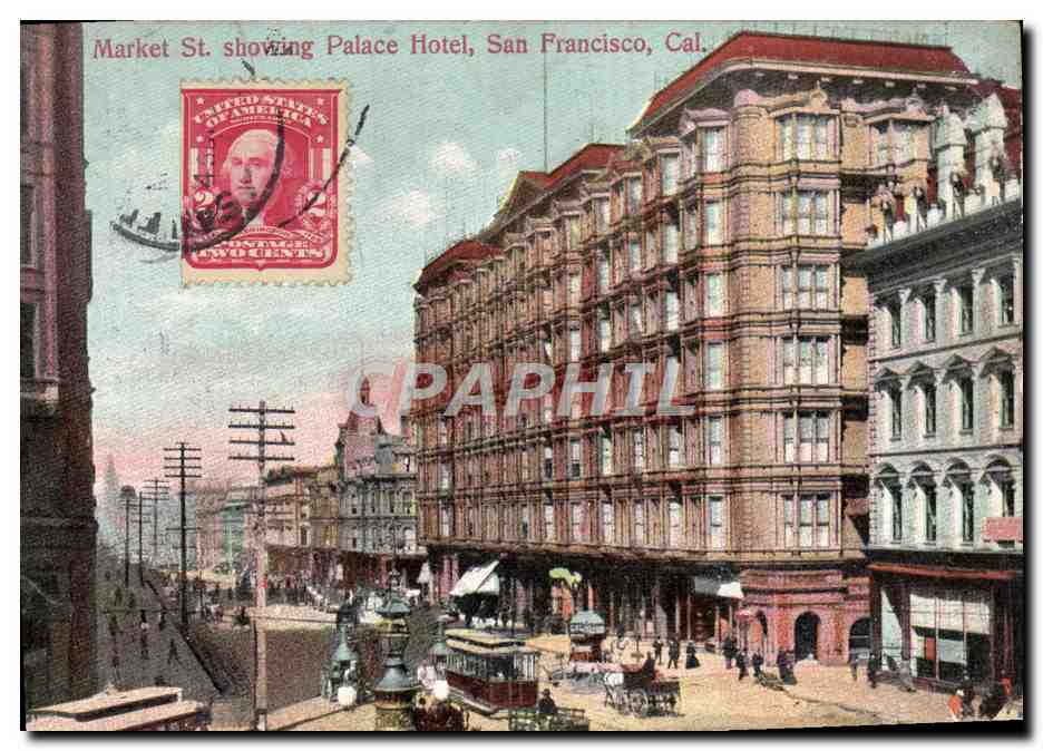 CPA Market St Showing Palace Hotel San Francisco 