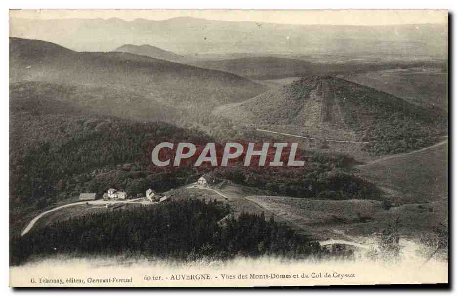 Vues des Monts-Dômes et du Col de Ceyssat — Auvergne — G. Delaunay, éditeur, Clermont-Ferrand, n° 60 ter