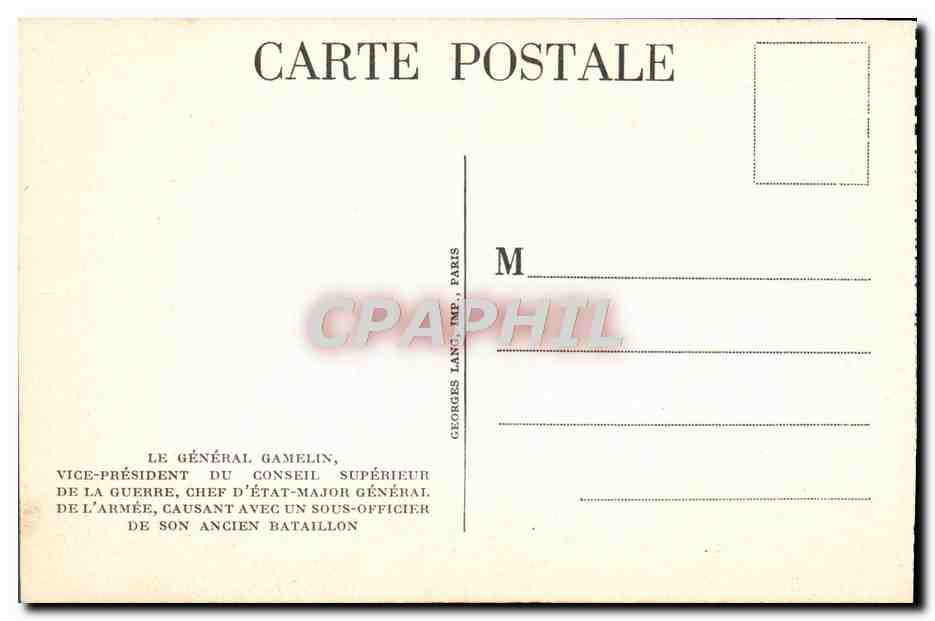 CPA Le General Gamelin Vice President Du Conseil Superieur De La guerre Chasseur Alpin Militaria — Rückseite