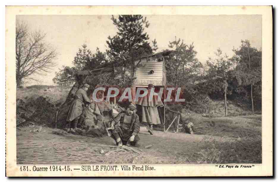 Sur le Front. Villa Fend Bise — Guerre 1914-15 — Ed. Pays de France, n° 131