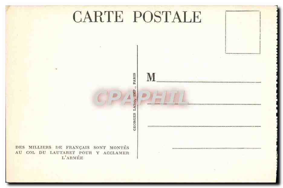 CPA Des Milliers De Francais Sont Montes au col du Lautaret pour y acclamer l'armee Militaria  — Rückseite