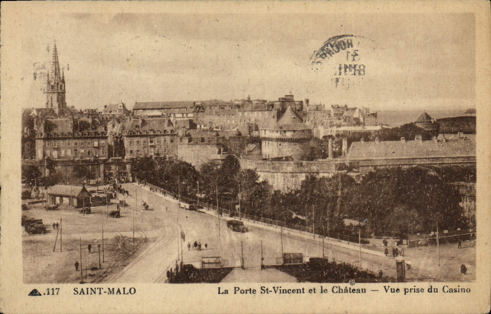 Saint-Malo — La Porte St-Vincent et le Château — Vue prise du Casino — n°117