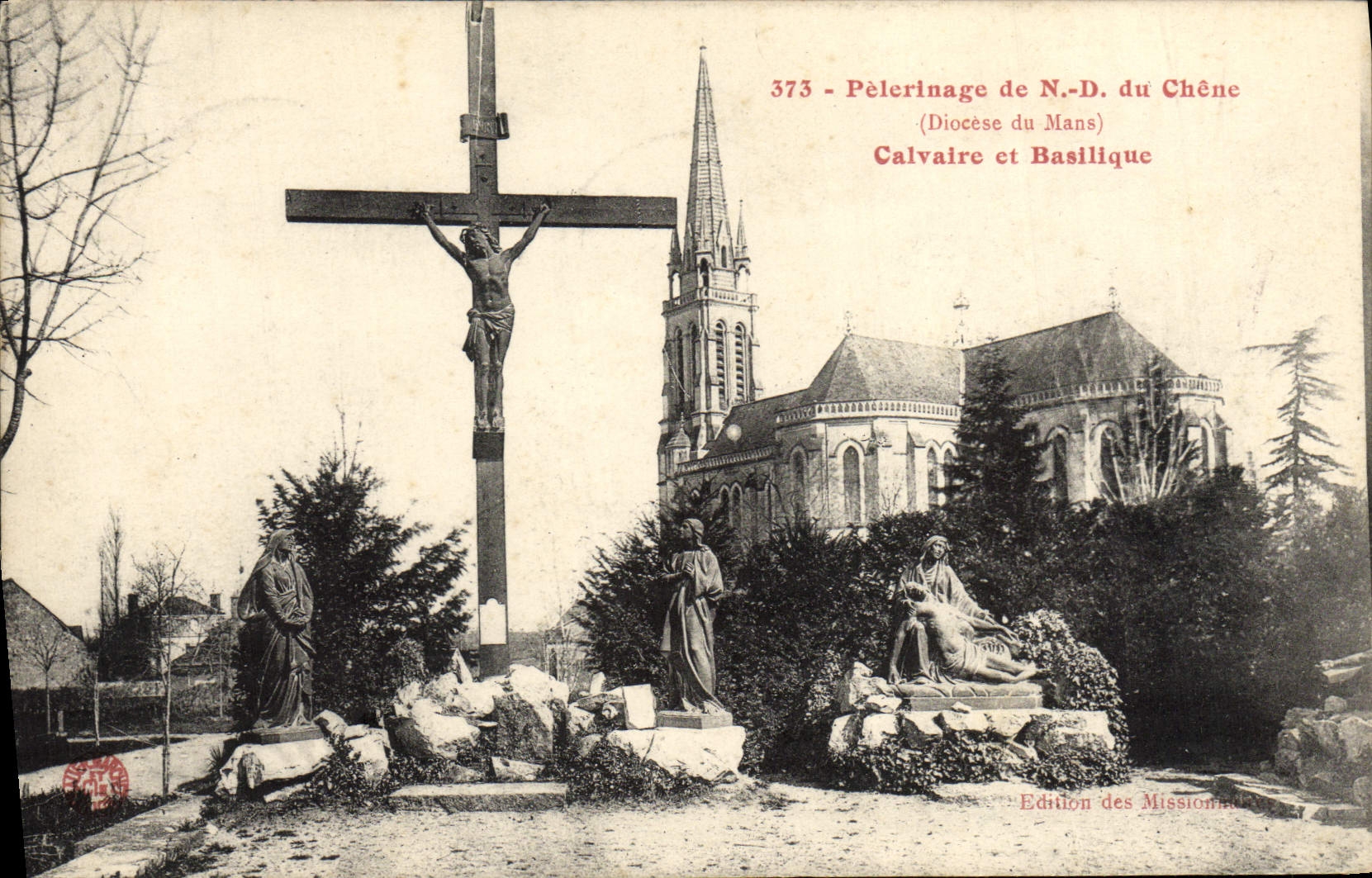 CPA Pelerinage De N D Du Chene Calvaire Et Basilique Diocese du Mans