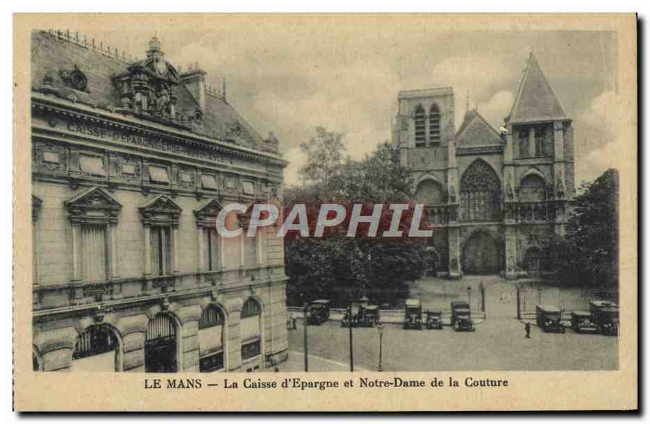 CPA Le Mans La Caisse d'Epargne Et Notre Dame De La Couture
