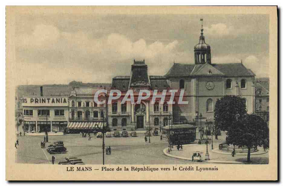 CPA Le Mans Place De La Republique Vers Le Credit Lyonnais Printania