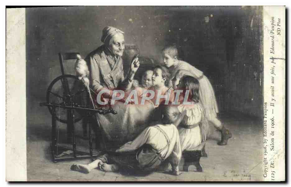 CPA Salon de 1906 Il ya avait une fois Edouard Paupion Enfants Grand mere
