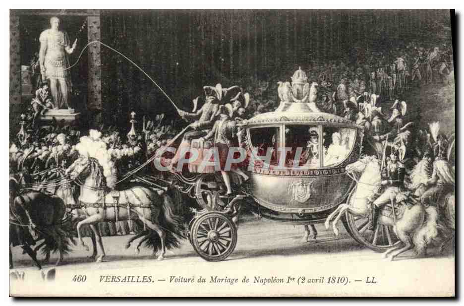 Versailles — Voituré du Mariage de Napoléon Ier (2 avril 1810) — LL