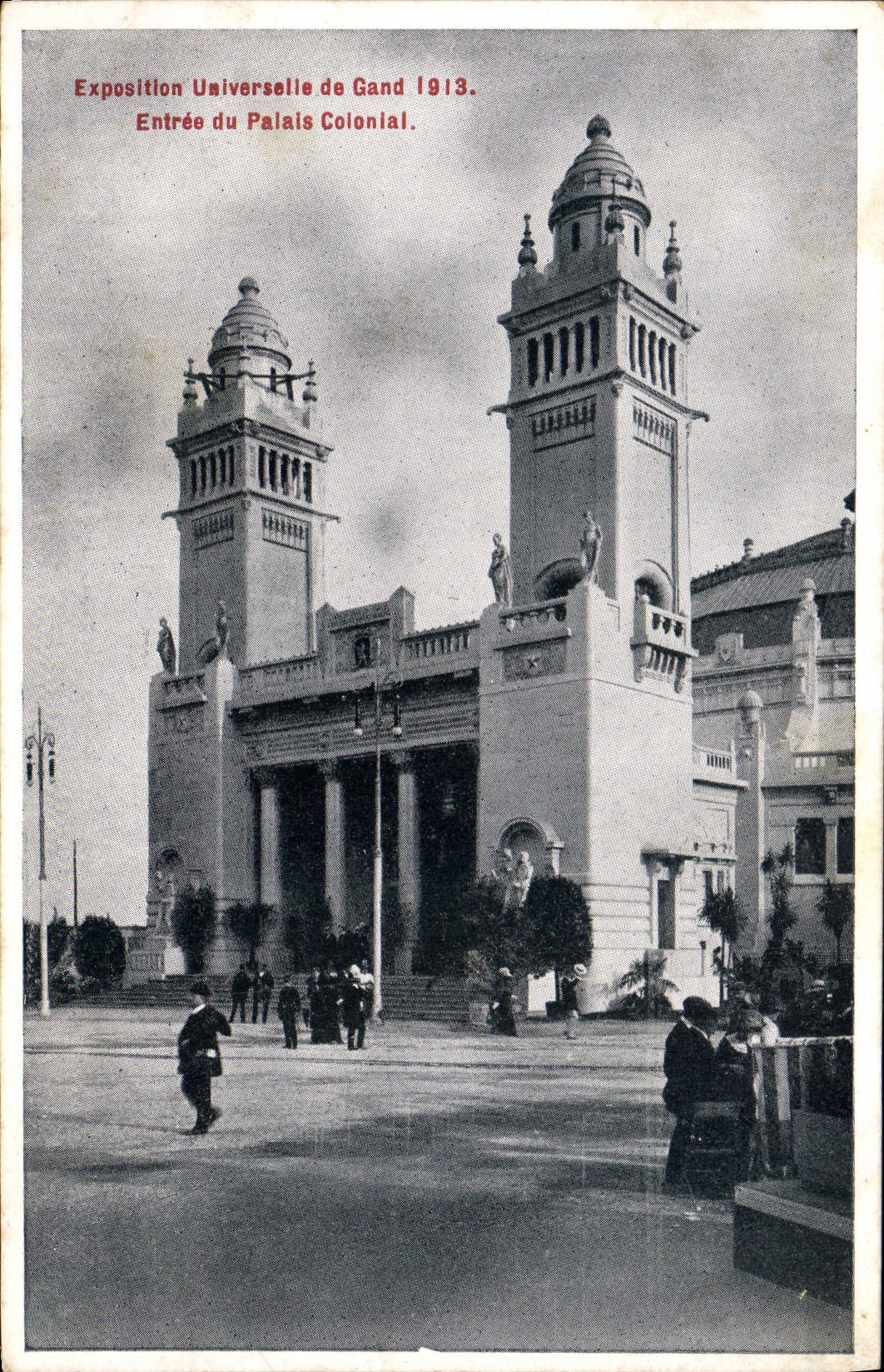 CPA Exposition universelle de Gand 1913 Entree du palais colonial