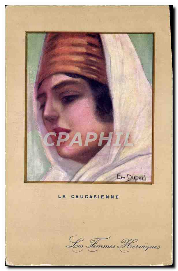 CPA Les femmes Heroiques la caucasienne Caucase Foklore