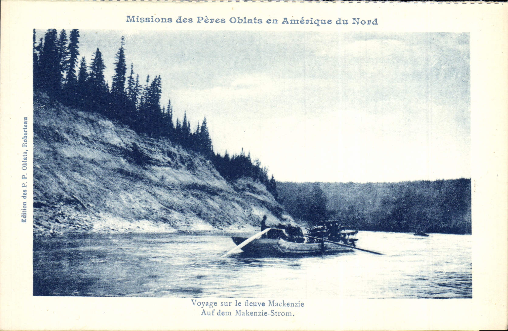Voyage sur le fleuve Mackenzie — Missions des Pères Oblats en Amérique du Nord — Édition des P. Oblats, Robertseau