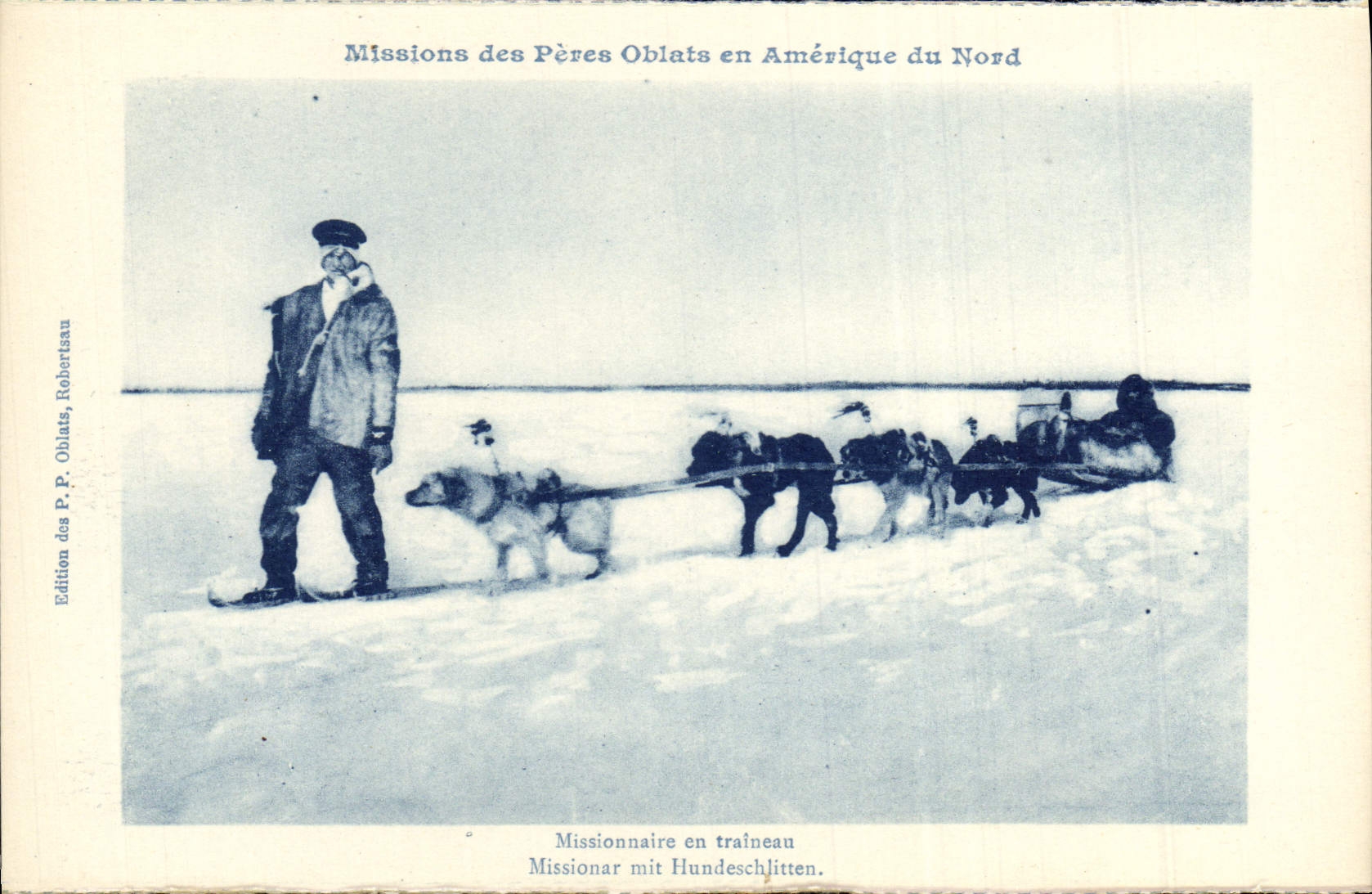 Missionnaire en traîneau — Missions des Pères Oblats en Amérique du Nord — Édition des P.P. Oblats, Robertsaux