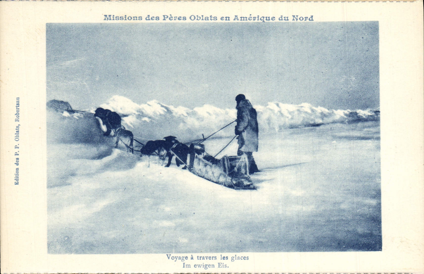 Voyage à travers les glaces — Missions des Pères Oblats en Amérique du Nord — Édition des P. Oblats, Robertsaun