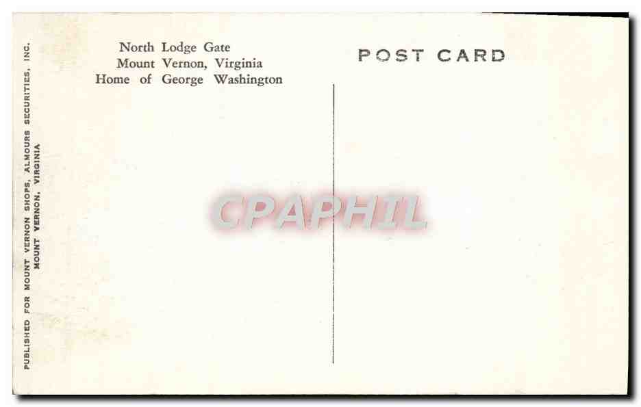CPA North Lodge Gate Mount Vernon Virginia Home Of George Washington — Rückseite