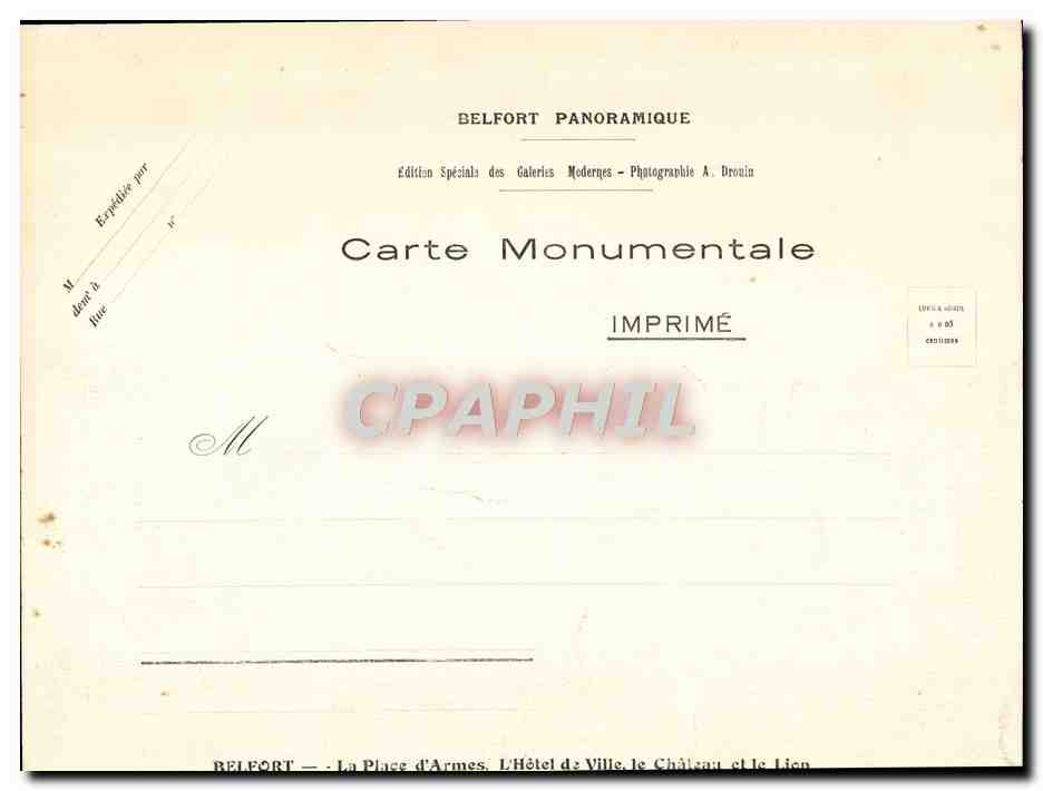 Belfort — La Place d'Armes, L'Hôtel de Ville, le Château et le Lion — Édition Spéciale des Galeries Modernes - Photographie A. Drouin — Rückseite