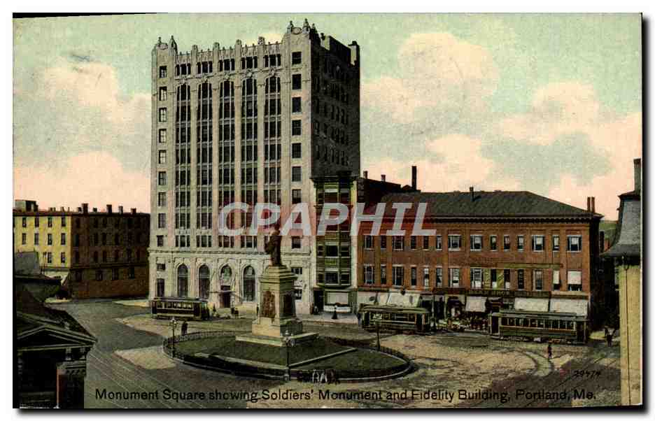 CPA Monument Square Showing Soldier's Monument And Fidelity Building Portland Me