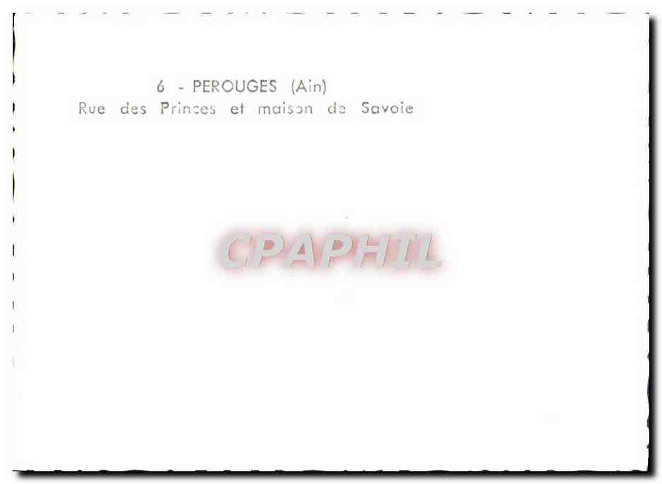 Perouges (Ain) — Rue des Princes et maison de Savoie — CPAPHIL — Achterkant