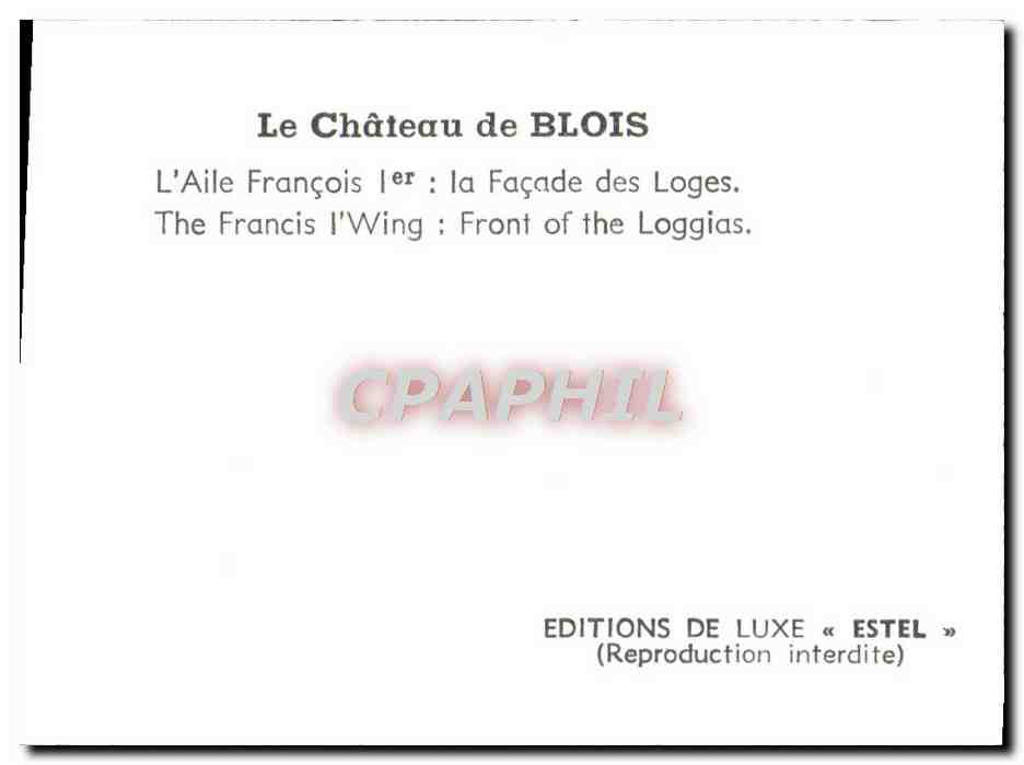 CPM Le Chateau De Blois LAile Francois La Fascde Des Loges — Back