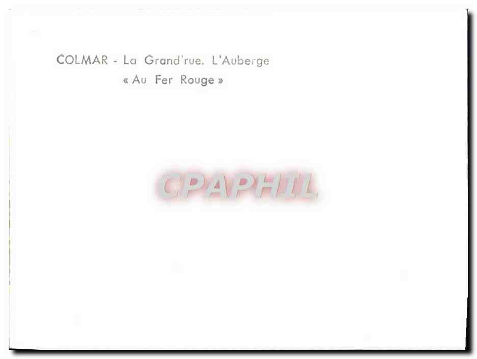 Colmar - La Grand' rue. L'Auberge « Au Fer Rouge » — CPAPHIL — Rückseite