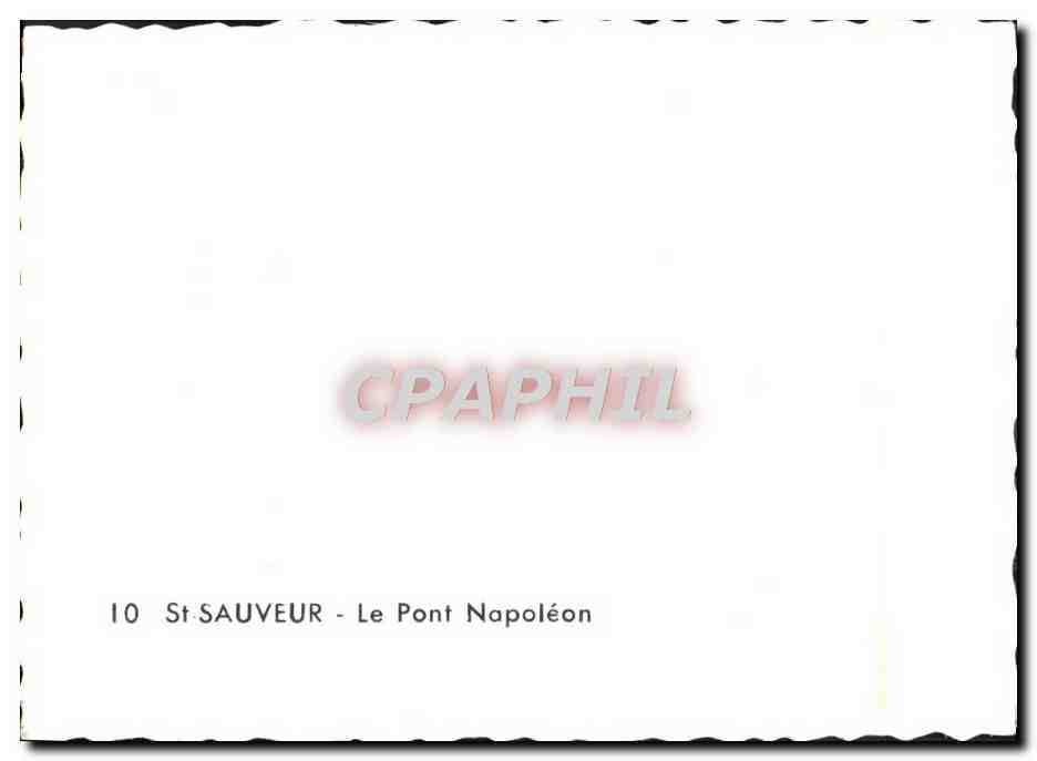 Saint-Sauveur — Le Pont Napoléon — CPAPHIL — Reverso