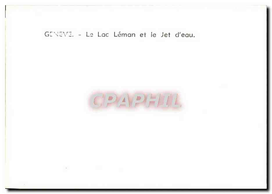 CPM Geneve Le Lac Leman et le Jet D'eau — Rückseite