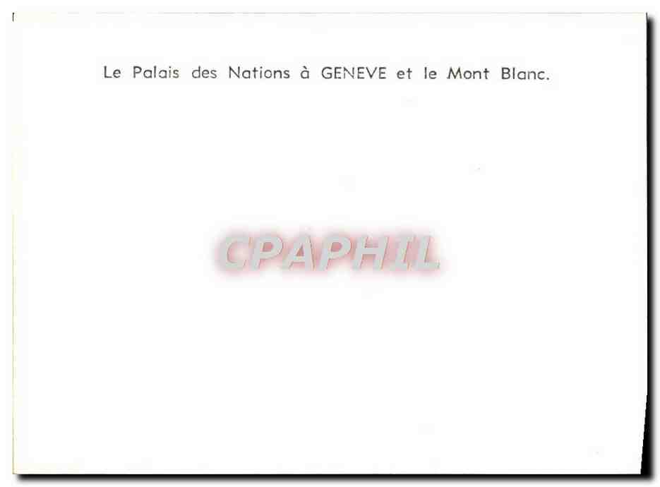 CPM Geneve et le Mont Blanc Le Palais des Nations — Rückseite