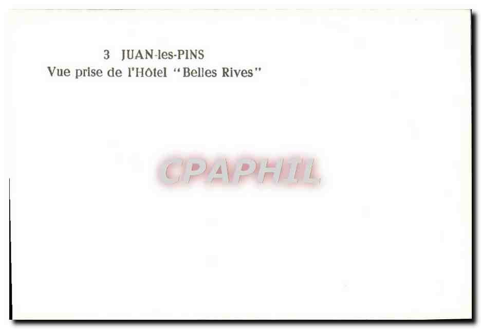 Juan-les-Pins — Vue prise de l'Hôtel "Belles Rives" — CPAPHIL n°3 — Rückseite