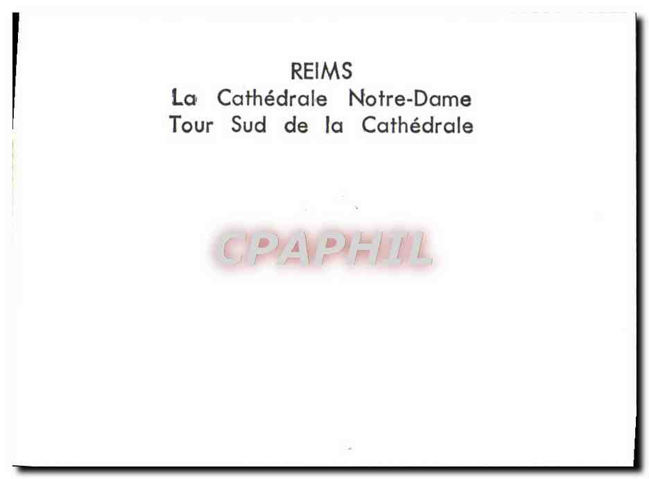 CPM Reims La Cathedrale Notre Dame Tour Sud de la Cathedrale — Rückseite