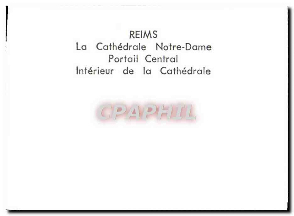 CPM Reims La Cathedrale Notre Dame Portail central Interieur de la cathedrale — Rückseite