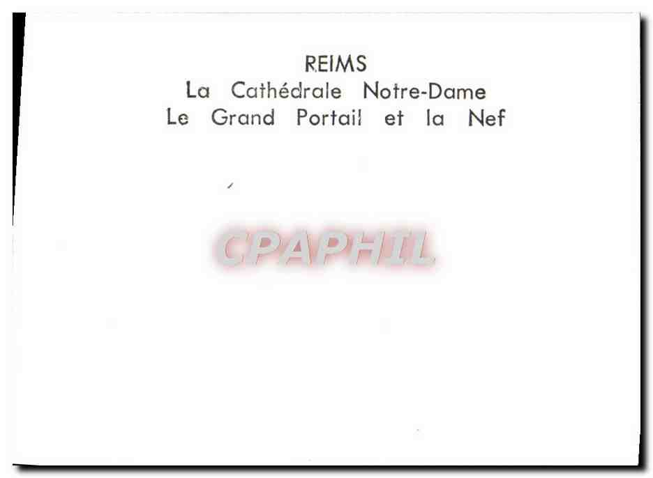 CPM Reims La Cathedrale Notre Dame Le Grand Portail et la Nef — Verso