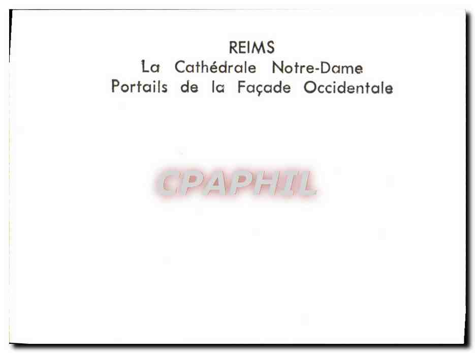 CPM Reims La Cathedrale Notre Dame Portail de la Facade Occidentale — Verso